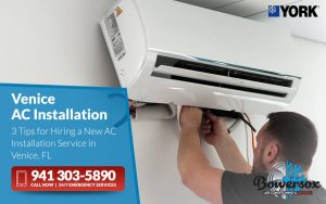 3 Tips for Hiring a New AC Installation Service in Venice, FL