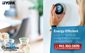 5 Helpful Tips for an Energy Efficient Home in Lakewood Ranch