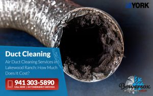 Air Duct Cleaning Services in Lakewood Ranch How Much Does It Cost