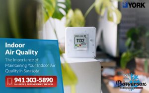 The Importance of Maintaining Your Indoor Air Quality in Sarasota