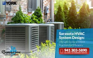 Ultimate Guide to Sarasota HVAC System Design: Best Practices for Efficiency